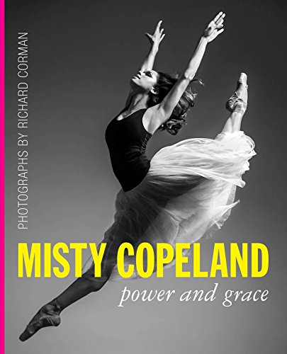 Stock image for Misty Copeland Power and Grace for sale by PBShop.store US