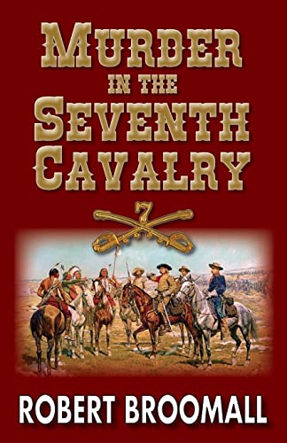 Beispielbild fr Murder in the Seventh Cavalry zum Verkauf von HPB-Emerald