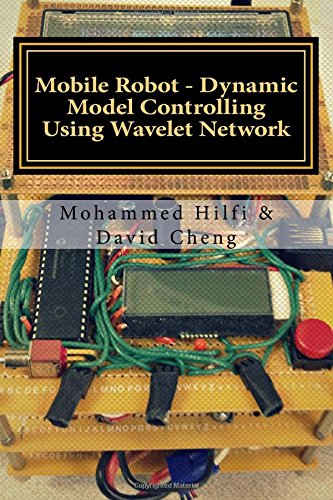 Beispielbild fr Mobile Robot - Dynamic Model Controlling Using Wavelet Network zum Verkauf von Revaluation Books