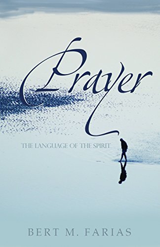 Stock image for Prayer: The Language of the Spirit for sale by ThriftBooks-Dallas