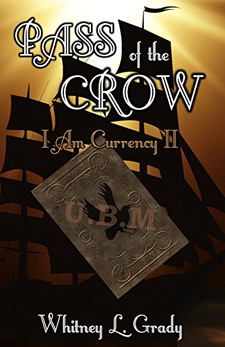 Beispielbild fr Pass of the Crow: Volume 2 (I Am Currency) zum Verkauf von Revaluation Books