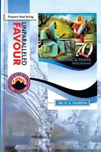 9780692496602: 70 Days Fasting and Prayer Programme 2015 Edition : Prayers that bring unparalleled favour