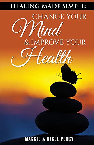 Imagen de archivo de Healing Made Simple Change Your Mind To Improve Your Health a la venta por PBShop.store US