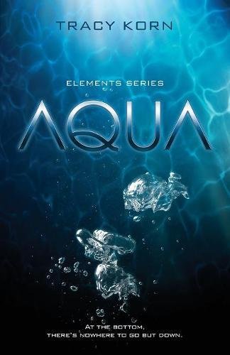 Stock image for Aqua : Elements Series Book One for sale by Better World Books