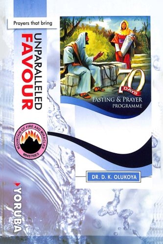 Stock image for 70 Days Fasting and Prayer Programme 2015 Edition ENGLISH and YORUBA: Prayers that for sale by Revaluation Books