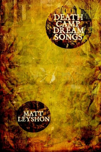 Beispielbild fr Death Camp Dream Songs zum Verkauf von Books Unplugged