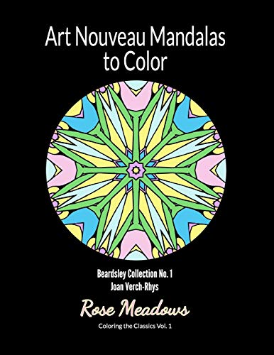 Beispielbild fr Art Nouveau Mandalas to Color: Beardsley Collection No. 1 (Coloring the Classics) zum Verkauf von Lucky's Textbooks