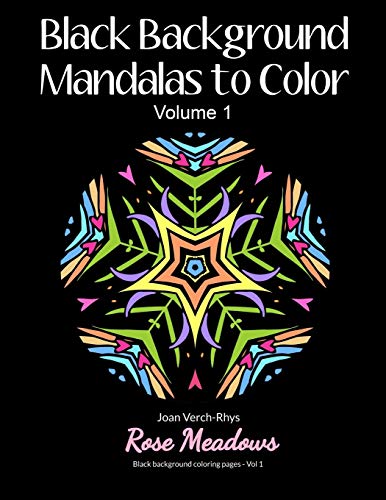 Stock image for Black Background Mandalas to Color: Volume 1 (Black Background Coloring Pages) for sale by GF Books, Inc.