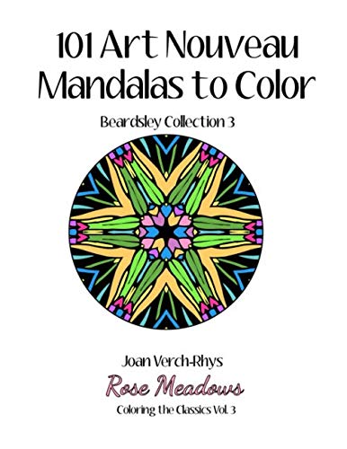 9780692500811: 101 Art Nouveau Mandalas to Color: Beardsley Collection 3: Volume 3 (Coloring the Classics)