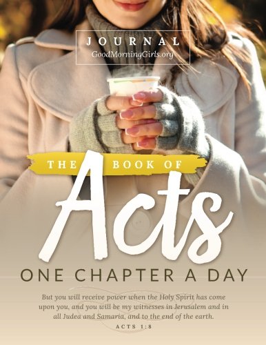 Imagen de archivo de The Book of Acts Journal: One Chapter a Day a la venta por ThriftBooks-Atlanta