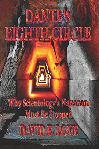 Beispielbild fr Dante's Eighth Circle: Why Scientology's Narconon Must Be Stopped zum Verkauf von Buchpark