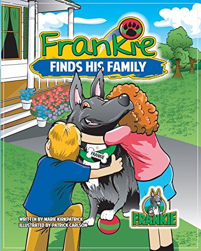 9780692503195: Frankie Finds His Family (Frankie the Dog)