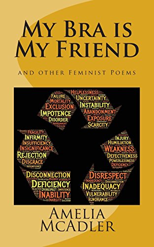 Stock image for My Bra is My Friend: and other Feminist Poems for sale by Lucky's Textbooks