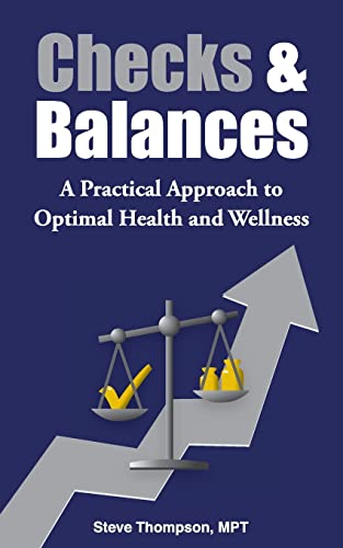 Beispielbild fr Checks & Balances: A Practical Approach to Optimal Health and Wellness zum Verkauf von ThriftBooks-Atlanta