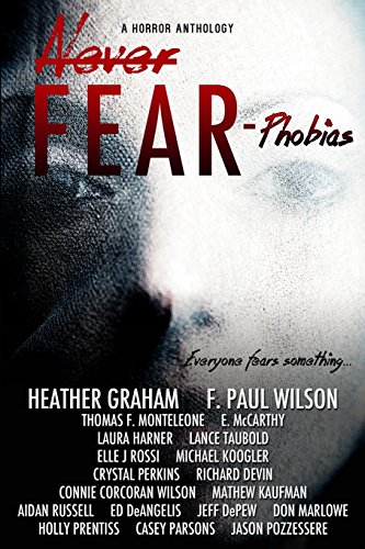 Imagen de archivo de Never Fear - Phobias: Everyone fears something.: *SIGNED* a la venta por All-Ways Fiction