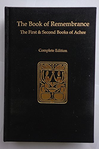 The Book of Remembrance: The First & Second Books of Achee ...