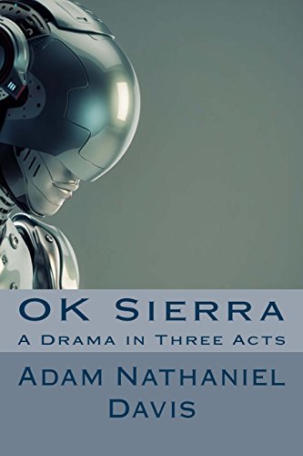 Stock image for OK Sierra: A Drama in Three Acts for sale by THE SAINT BOOKSTORE