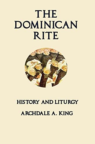 Beispielbild fr The Dominican Rite: History and Liturgy zum Verkauf von ThriftBooks-Atlanta