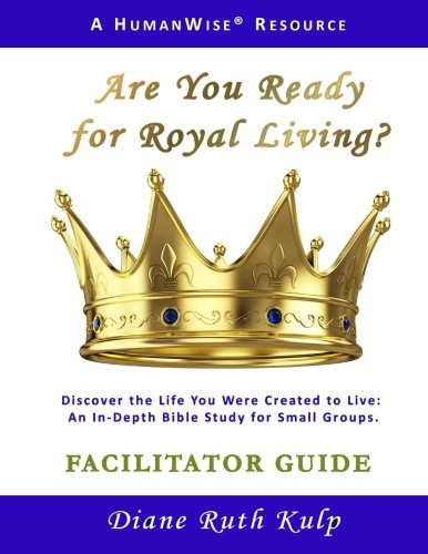 Beispielbild fr Are You Ready for Royal Living? Facilitator Guide zum Verkauf von Revaluation Books
