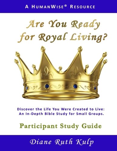 Beispielbild fr Are You Ready for Royal Living? Participant Study Guide zum Verkauf von Revaluation Books