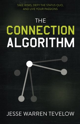 Immagine dell'editore per The Connection Algorithm: Take Risks, Defy the Status Quo, and Live Your Passions venduto da WorldofBooks
