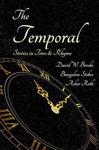 Imagen de archivo de The Temporal : Stories in Time and Rhyme a la venta por Better World Books