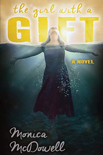 Imagen de archivo de The Girl with a Gift: A Novel a la venta por Seattle Goodwill