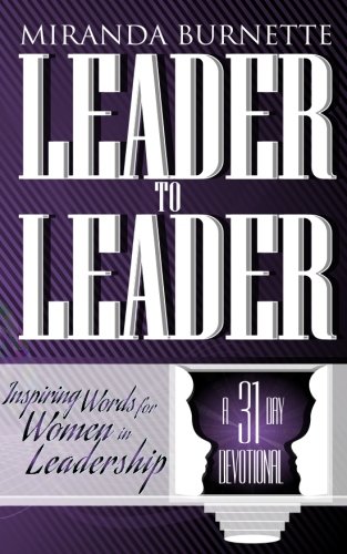 Stock image for Leader to Leader: Inspiring Words For Women in Leadership for sale by Revaluation Books