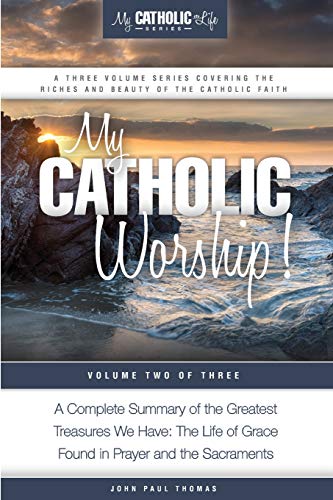 Beispielbild fr My Catholic Worship! (My Catholic Life! Series) (Volume 2) zum Verkauf von Zoom Books Company