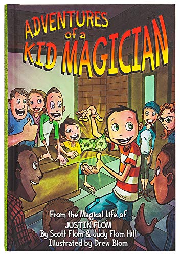 

Adventures of a Kid Magician: From the Magical Life of Justin Flom [signed] [first edition]