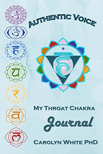 Stock image for Authentic Voice: My Throat Chakra Journal: Volume 1 (Chakra Mastery Journals) for sale by WorldofBooks