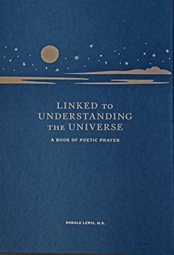 Beispielbild fr Linked to Understanding the Universe: A Book of Poetic Prayer zum Verkauf von Irish Booksellers