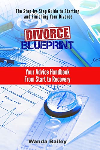 Beispielbild fr Divorce Blueprint: Your Advice Handbook From Start to Recovery zum Verkauf von THE SAINT BOOKSTORE