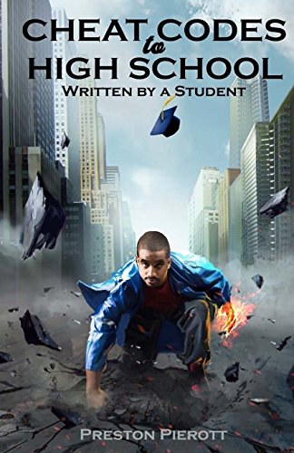 Stock image for Cheat Codes to High School: Written by a Student for sale by SecondSale