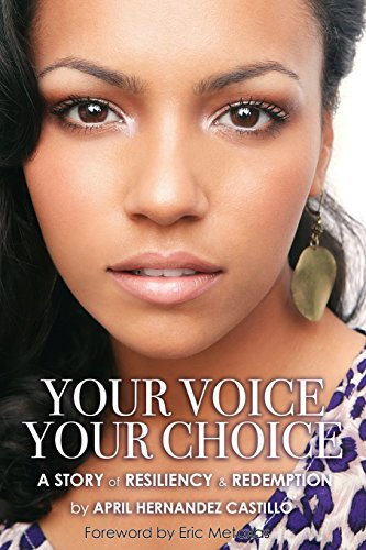 Beispielbild fr Your Voice, Your Choice: A Story of Resiliency & Redemption zum Verkauf von SecondSale