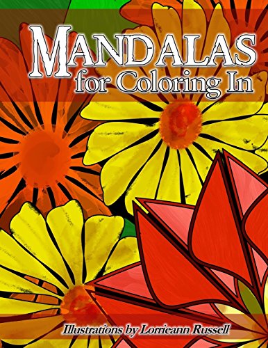 Beispielbild fr Mandalas for Coloring In: Illustrations by Lorrieann Russell zum Verkauf von Lucky's Textbooks