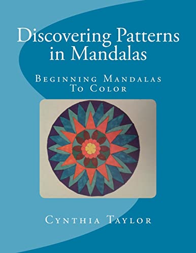 Beispielbild fr Discovering Patterns in Mandalas: Beginning Mandalas to Color (Exploring Patterns Coloring Books) zum Verkauf von Lucky's Textbooks