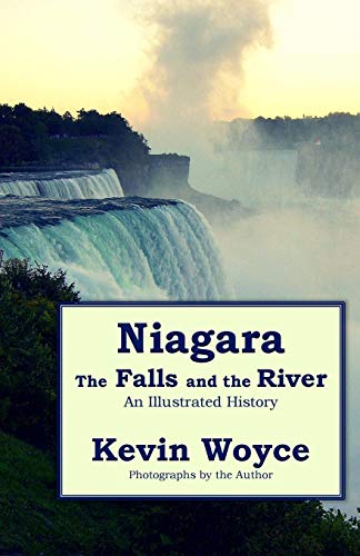 Stock image for Niagara: The Falls and the River: An Illustrated History for sale by ThriftBooks-Atlanta