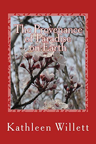 Beispielbild fr The Provenance of Paradise on Earth zum Verkauf von ThriftBooks-Dallas