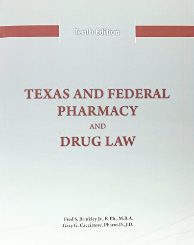 Beispielbild fr Texas and Federal Pharmacy and Drug Law - 10th Edition (2016) zum Verkauf von BooksRun