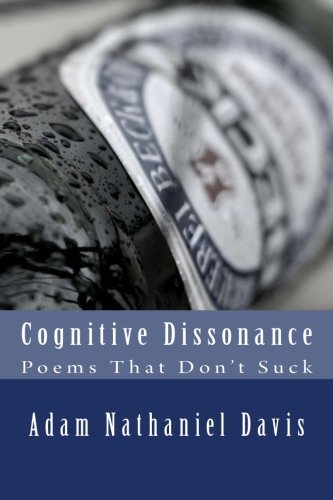 Beispielbild fr Cognitive Dissonance: Poems That Don't Suck zum Verkauf von Revaluation Books