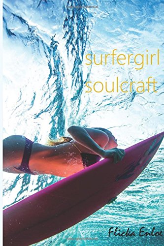 9780692526583: Surfergirl Soulcraft