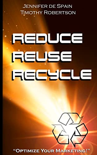 Beispielbild fr Reduce, Reuse, and Recycle Handbook: Optimize Your Marketing zum Verkauf von Lucky's Textbooks