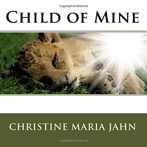 Imagen de archivo de Child of Mine a la venta por Once Upon A Time Books