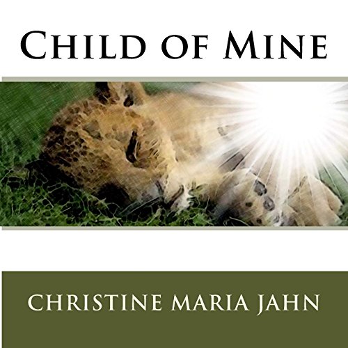 Stock image for Child of Mine for sale by Once Upon A Time Books