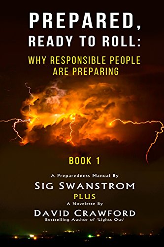 Stock image for PREPARED: Ready to Roll: Why Responsible People Are Preparing for sale by HPB-Red