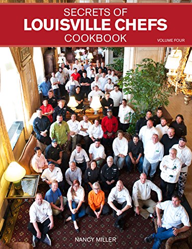 9780692526804: Secrets of LOUISVILLE CHEFS Cookbook