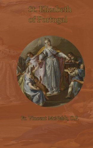 Beispielbild fr St. Elizabeth of Portugal zum Verkauf von Revaluation Books