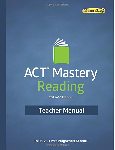 9780692527870: ACT Mastery Reading 2015-16 Edition Teacher Manual