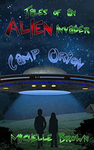 Stock image for Tales of an Alien Invader: Camp Orion for sale by Lucky's Textbooks